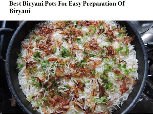 Best Pots for Easy Biryani Preparation